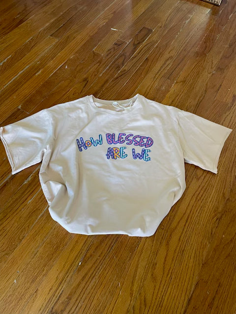 How blessed are we shirt
